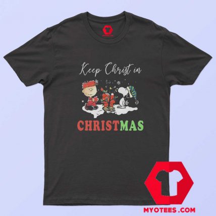 Charlie And Snoopy Keep Christ In Christmas T Shirt