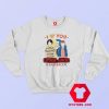 I Love You to the Upside Down and Back Sweatshirt