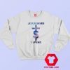 Jesus Saves I Spend Lil Wayne Unisex Sweatshirt