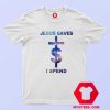 Jesus Saves I Spend Lil Wayne Unisex T Shirt