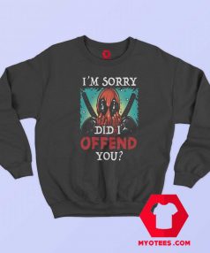 Marvel Deadpool Did I Offend You Sweatshirt