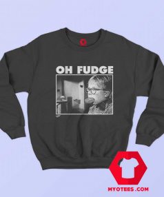 Ralphie Oh Fudge Christmas Story Unisex Sweatshirt