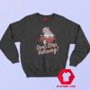 Santa Dont Stop Believing Christmas Sweatshirt