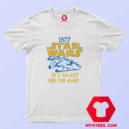 Star Wars 1977 IN A GALAXY Unisex T Shirt