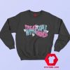 Treat Fine Kindness With Harry Sweatshirt