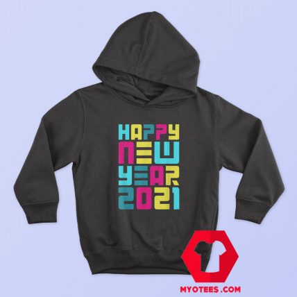 Colorful Futuristic Happy New Year Hoodie