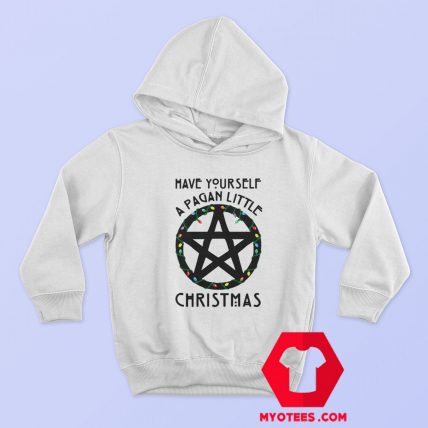 Have Yourself A Pagan Little Christmas Hoodie