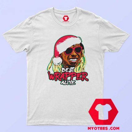 Lil Wayne Best Wrapper Alive Cristmash T Shirt