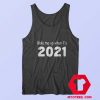 Wake Me Up When Its 2021 Funny Tank Top