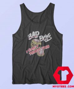 Bad Boys U Cant Touch This Unisex Tank Top