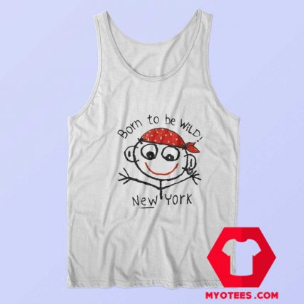 Born To Be Wild New York Funny Tank Top