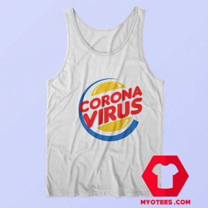 Funny Burger King Corona Virus Parody Tank Top