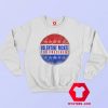 Valentine Mckee For President Parody Sweatshirt