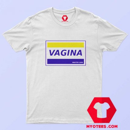 Visa Vagina Card Funny Parody Unisex T Shirt