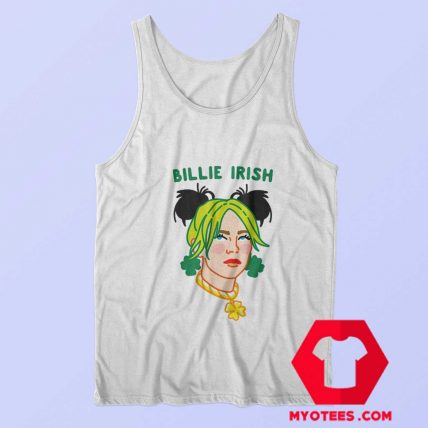 Billie Irish Parody St Patricks Irish Day Tank Top