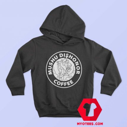 Dishonor Coffee Dragon Mulan Parody Hoodie