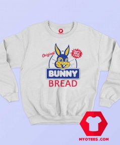 Funny Original Bunny Bread Unisex Sweatshirt