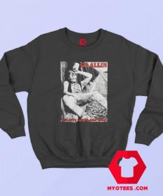 GG Allin You Give Love a Bad Name ALbum Sweatshirt