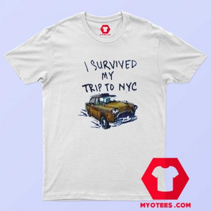 I Survived My Trip To NYC T Unisex T Shirt