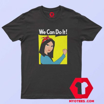 Mulan Can Do It We Can Do It Poster Parody T Shirt