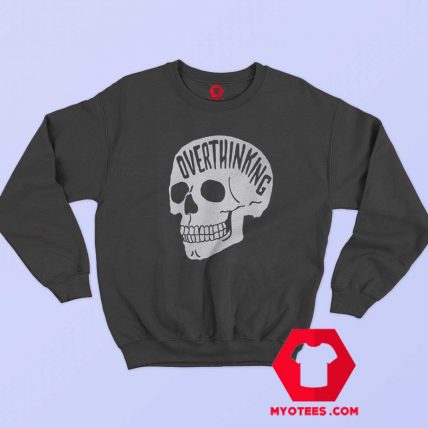 Overthinking Brain Skull Unisex Sweatshirt