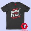 Time Super Bowl Champions Raise The Flags T Shirt