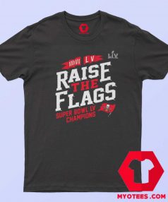 Time Super Bowl Champions Raise The Flags T Shirt