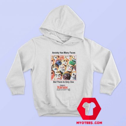 Anxiety Has Many Faces Xanax Alprazolam Hoodie