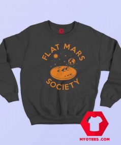 Cheap Flat Mars Society Unisex Sweatshirt