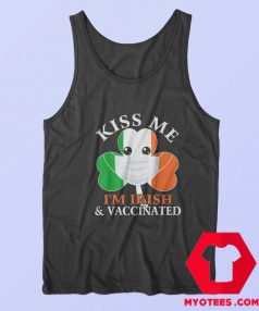 Kiss Me Im Irish And Vaccinated St. Patricks Day Tank Top