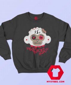 Monkey Head Never Broke Again Sweatshirt