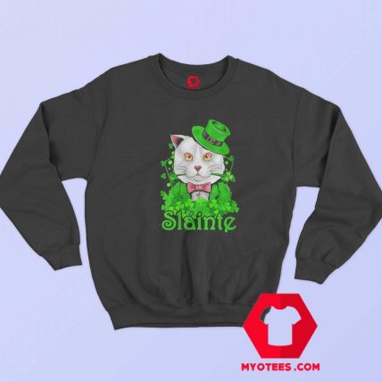 Slainte Irish Cat Cheers Good Health St Paddys Day Sweatshirt