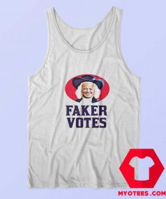 Sleepy Joe Faker Votes Parody Political Tank Top