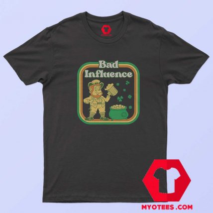 St Patricks Day Bad Influence Irish Day T Shirt