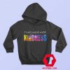 Treat People With Kindness Unisex Hoodie