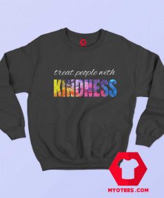 Treat People With Kindness Unisex Sweatshirt