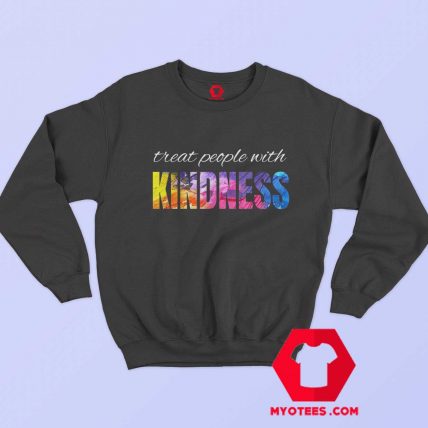 Treat People With Kindness Unisex Sweatshirt