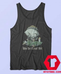 Vintage Stewie Who Do I Trust Me Unisex Tank Top