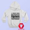 A Man Was Lynched By Police Yesterday Hoodie