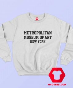 Metropolitan Museum of Art New York Sweatshirt