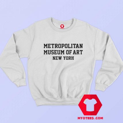 Metropolitan Museum of Art New York Sweatshirt