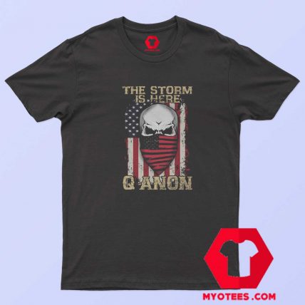 Qanon Political The Storm Is Here Unisex T Shirt