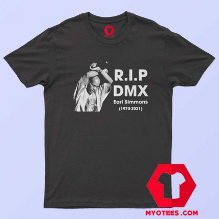 RIP DMX Earl Simmons Hip Hop Legend T Shirt