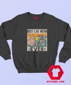 Retro Best Cat Mom Ever Meme Unisex Sweatshirt