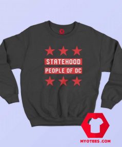 Statehood People Of DC Graphic Unisex Sweatshirt