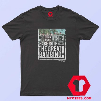 The Sandlot The Great Bambino Unisex T Shirt