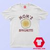 Funny Mom Spaghetti Graphic Unisex T Shirt