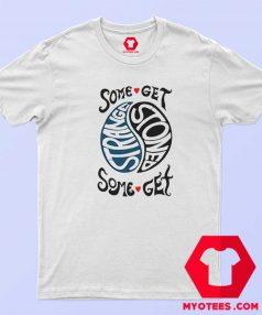 Retro Some Get Stoned Some Get Strange T Shirt