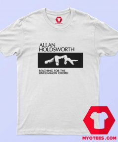 Vintage Allan Holdsworth Reaching Chord T Shirt