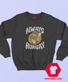 Always Hungry Vintage Tom Jerry Unisex Sweatshirt